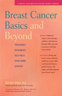Breast Cancer Basics and Beyond: Treatments, Resources, Self-Help, Good News, Updates