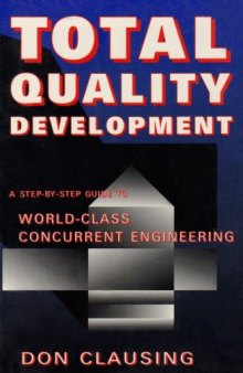 Total quality development : a step-by-step guide to world-class concurrent engineering