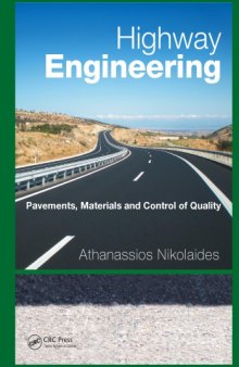 Highway Engineering : Pavements, Materials and Control of Quality