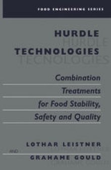 Hurdle Technologies: Combination Treatments for Food Stability, Safety and Quality