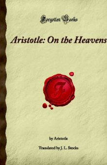 Aristotle: On the Heavens: (Forgotten Books)