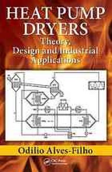Heat pump dryers : theory, design and idustrial applications