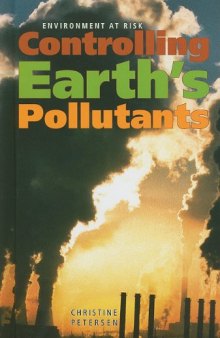 Controlling Earth's Pollutants (Environment at Risk)