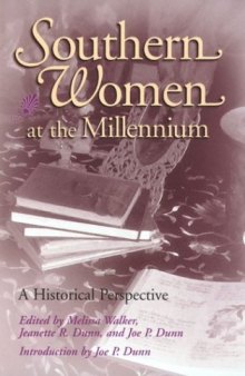 Southern Women at the Millennium: A Historical Perspective