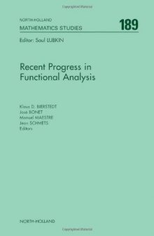 Recent Progress in Functional Analysis: Proceedings of the International Functional Analysis Meeting on the Occasion of the 70th Birthday of Professor ... Valdivia, Valencia, Spain, July 3-7, 2000