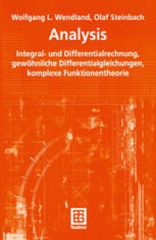 Analysis: Integral- und Differentialrechnung, gewöhnliche Differentialgleichungen, komplexe Funktionentheorie
