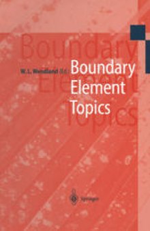 Boundary Element Topics: Proceedings of the Final Conference of the Priority Research Programme Boundary Element Methods 1989–1995 of the German Research Foundation October 2–4, 1995 in Stuttgart