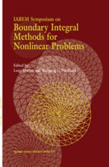 IABEM Symposium on Boundary Integral Methods for Nonlinear Problems: Proceedings of the IABEM Symposium held in Pontignano, Italy, May 28–June 3 1995