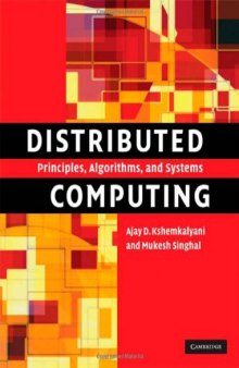 Distributed computing : principles, algorithms, and systems