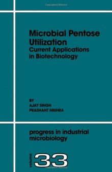 Microbial Pentose Utilization: Current Applications in Biotechnology