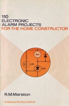 110 Electronic Alarm Projects For The Home Constructor