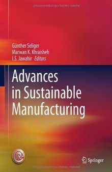 Advances in Sustainable Manufacturing: Proceedings of the 8th Global Conference on Sustainable Manufacturing