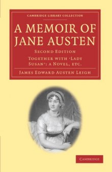 A Memoir of Jane Austen: Together with 'Lady Susan' (Cambridge Library Collection - Literary Studies)