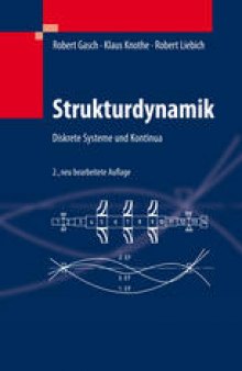 Strukturdynamik: Diskrete Systeme und Kontinua