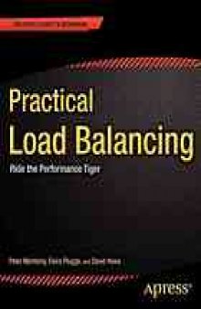 Practical load balancing : ride the performance tiger