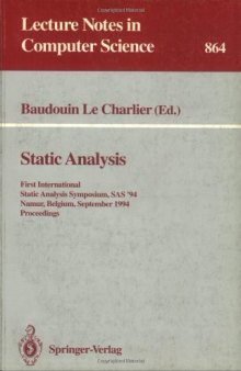 Static Analysis: First International Static Analysis Symposium, SAS'94 Namur, Belgium, September 28–30, 1994 Proceedings