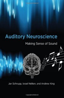 Auditory Neuroscience: Making Sense of Sound  