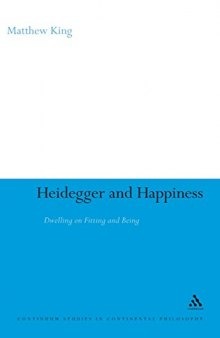 Heidegger and happiness : dwelling on fitting and being