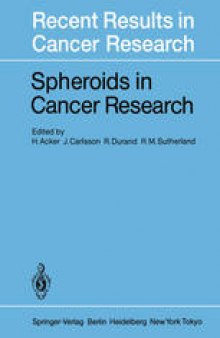 Spheroids in Cancer Research: Methods and Perspectives