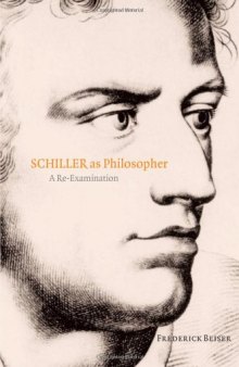 Schiller As Philosopher: A Re-Examination