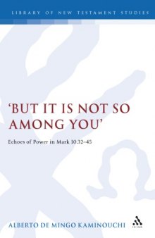 But It Is Not So Among You: Echoes of Power in Mark 10.32-45