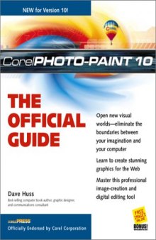 Corel PhotoPaint (r) 10: The Official Guide