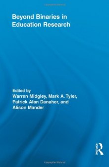 Beyond Binaries in Education Research (Routledge Research in Education)  
