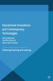 Educational Innovations and Contemporary Technologies: Enhancing Teaching and Learning