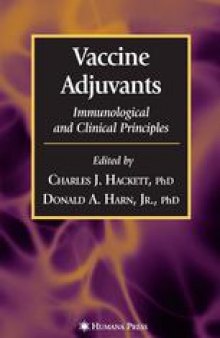 Vaccine Adjuvants: Immunological and Clinical Principles