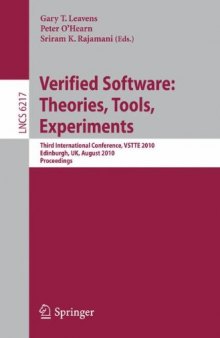 Verified Software: Theories, Tools, Experiments: Third International Conference, VSTTE 2010, Edinburgh, UK, August 16-19, 2010. Proceedings