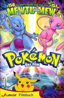 Pokemon. Der Film. Storybook. ( Ab 8 J.). 150 Mewtu gegen Mew 151