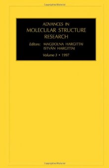 Advances in Molecular Structure Research, Volume 3, First Edition (Advances in Molecular Structure Research)