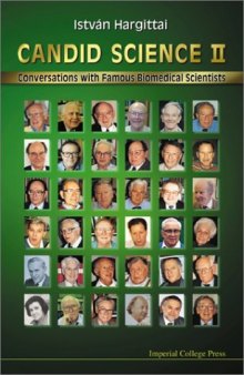 Candid science II: conversations with famous biomedical scientists