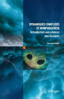 Dynamiques complexes et morphogenèse: introduction aux sciences non linéaires