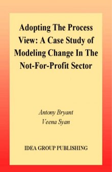 Adopting the Process View: A Case Study of Modeling Change in the Not-for-Profit Sector