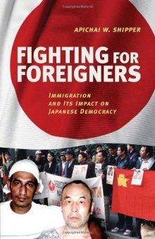 Fighting for Foreigners: Immigration and Its Impact on Japanese Democracy