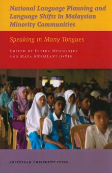National Language Planning and Language Shifts in Malaysian Minority Communities: Speaking in Many Tongues  