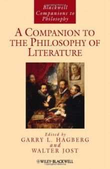 A Companion to the Philosophy of Literature (Blackwell Companions to Philosophy)