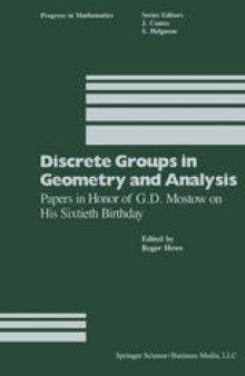 Discrete Groups in Geometry and Analysis: Papers in Honor of G.D. Mostow on His Sixtieth Birthday
