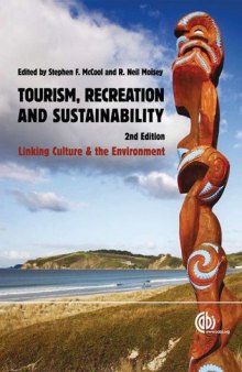 Tourism, Recreation and Sustainability: Linking Culture and the Environment
