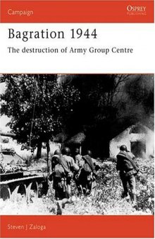 Bagration 1944: The Destruction Of Army Group Centre 
