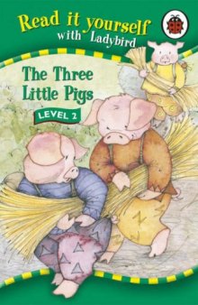 Three Little Pigs (Read It Yourself Level 2)  