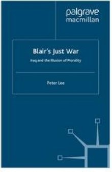Blair’s Just War: Iraq and the Illusion of Morality