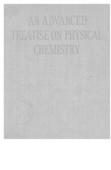 Advanced Treatise on Physical Chemistry. Volume 5: Molecular Spectra andStructure Dielectrics and Dipole Moments