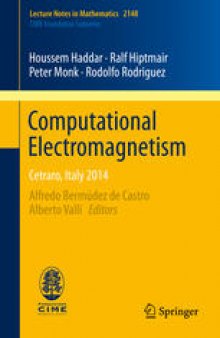 Computational Electromagnetism: Cetraro, Italy 2014