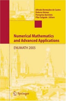 Numerical mathematics and advanced applications: Proceedings of ENUMATH 2005