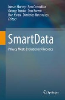 SmartData: Privacy Meets Evolutionary Robotics