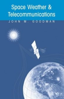 Space Weather & Telecommunications (The Springer International Series in Engineering and Computer Science)