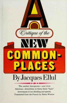 A critique of the new commonplaces.