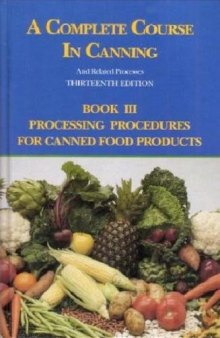A Complete Course in Canning and Related Processes - 3 Volume set  